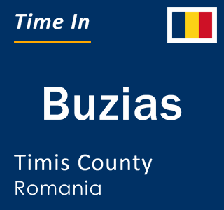 Current local time in Buzias, Timis County, Romania