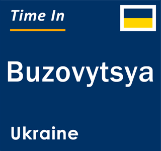 Current local time in Buzovytsya, Ukraine