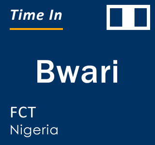 Current local time in Bwari, FCT, Nigeria