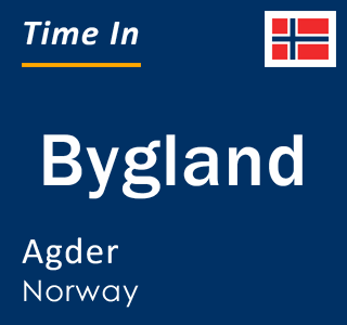 Current local time in Bygland, Agder, Norway