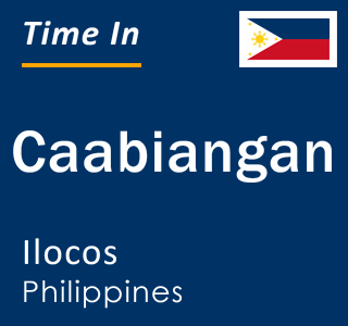 Current local time in Caabiangan, Ilocos, Philippines