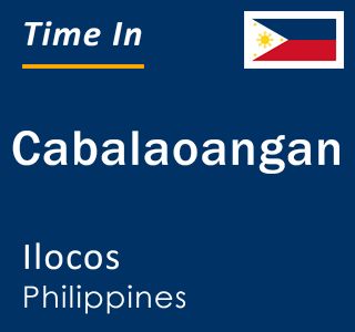 Current local time in Cabalaoangan, Ilocos, Philippines