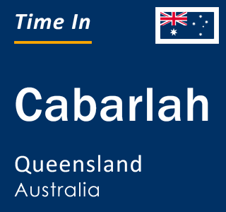 Current local time in Cabarlah, Queensland, Australia