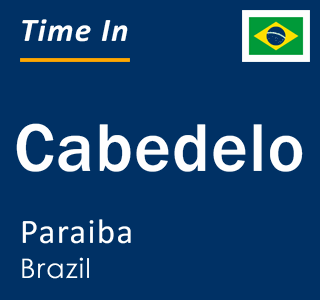Current time in Cabedelo, Paraiba, Brazil