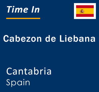 Current local time in Cabezon de Liebana, Cantabria, Spain