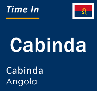 Current local time in Cabinda, Cabinda, Angola