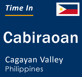 Current local time in Cabiraoan, Cagayan Valley, Philippines