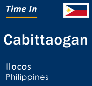 Current local time in Cabittaogan, Ilocos, Philippines