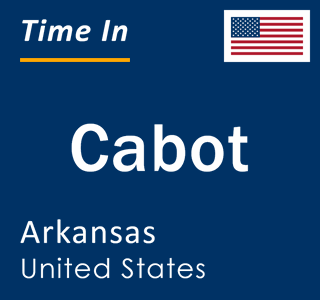 Current local time in Cabot, Arkansas, United States