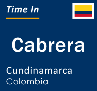 Current local time in Cabrera, Cundinamarca, Colombia