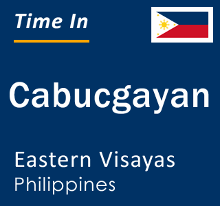 Current local time in Cabucgayan, Eastern Visayas, Philippines