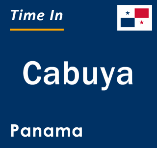 Current local time in Cabuya, Panama