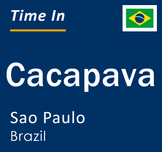 Current local time in Cacapava, Sao Paulo, Brazil