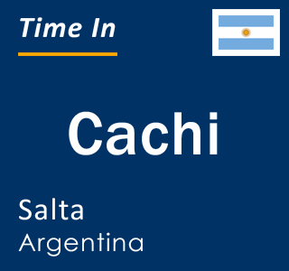 Current time in Cachi, Salta, Argentina