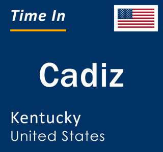 Current local time in Cadiz, Kentucky, United States