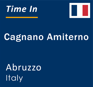 Current local time in Cagnano Amiterno, Abruzzo, Italy