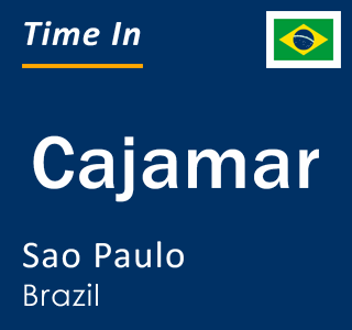 Current local time in Cajamar, Sao Paulo, Brazil