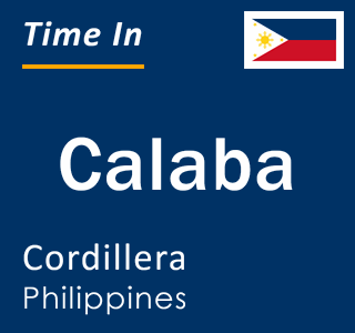 Current local time in Calaba, Cordillera, Philippines