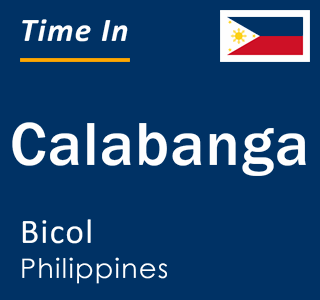 Current local time in Calabanga, Bicol, Philippines