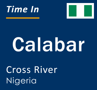 Current local time in Calabar, Cross River, Nigeria