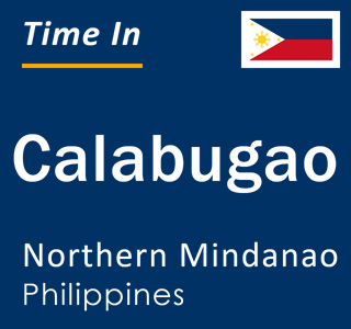 Current local time in Calabugao, Northern Mindanao, Philippines