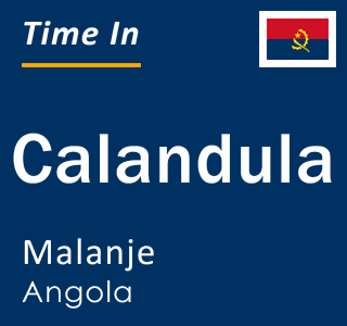 Current local time in Calandula, Malanje, Angola