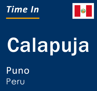 Current local time in Calapuja, Puno, Peru