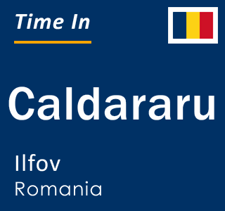 Current local time in Caldararu, Ilfov, Romania