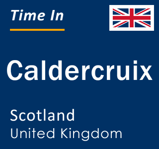 Current local time in Caldercruix, Scotland, United Kingdom