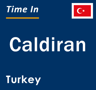 Current local time in Caldiran, Turkey