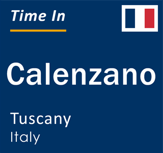 Current local time in Calenzano, Tuscany, Italy