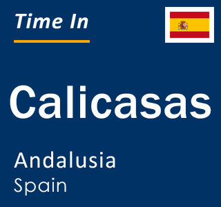 Current local time in Calicasas, Andalusia, Spain