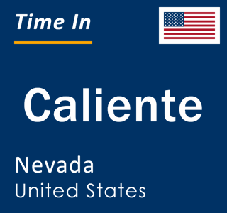 Current local time in Caliente, Nevada, United States
