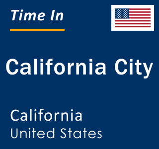 Current local time in California City, California, United States