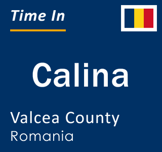 Current local time in Calina, Valcea County, Romania