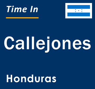 Current local time in Callejones, Honduras