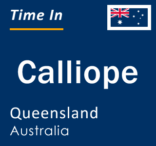 Current local time in Calliope, Queensland, Australia