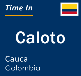 Current local time in Caloto, Cauca, Colombia
