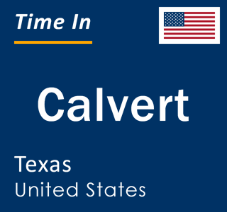 Current local time in Calvert, Texas, United States