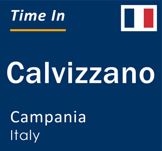 Current local time in Calvizzano, Campania, Italy