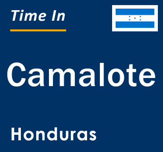 Current local time in Camalote, Honduras