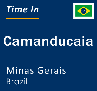 Current local time in Camanducaia, Minas Gerais, Brazil