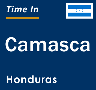 Current local time in Camasca, Honduras