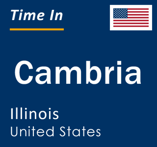 Current local time in Cambria, Illinois, United States