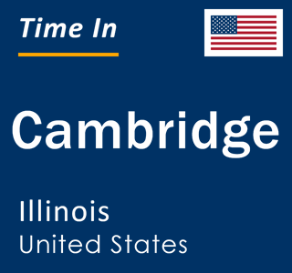 Current local time in Cambridge, Illinois, United States