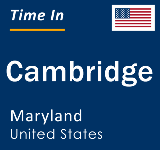 Current local time in Cambridge, Maryland, United States