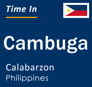 Current local time in Cambuga, Calabarzon, Philippines