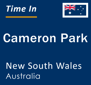 Current local time in Cameron Park, New South Wales, Australia