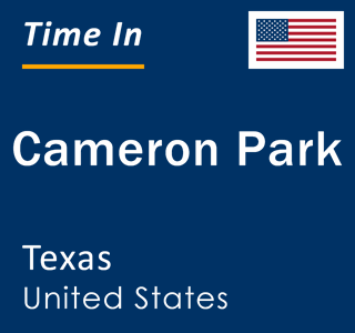 Current local time in Cameron Park, Texas, United States