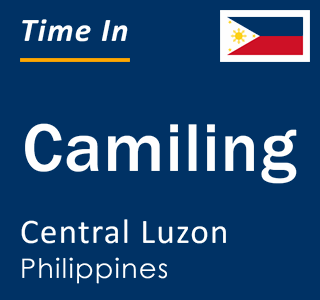 Current local time in Camiling, Central Luzon, Philippines